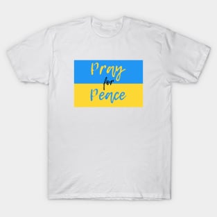 Pray for Peace Ukraine colors T-Shirt